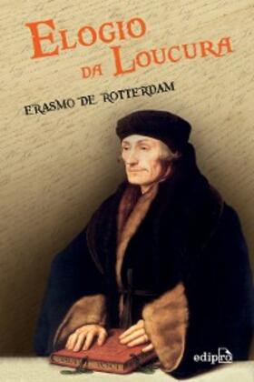 de Rotterdam |  Elogio da loucura | eBook | Sack Fachmedien