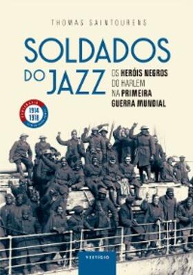 Saintourens |  Soldados do jazz | eBook | Sack Fachmedien