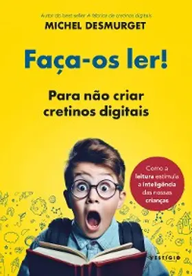 Desmurget |  Faça-os ler! | eBook | Sack Fachmedien