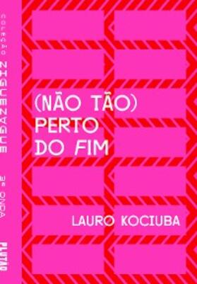 Kociuba |  (Não tão) perto do fim | eBook | Sack Fachmedien