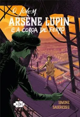 Saueressig |  O jovem Arsène Lupin e a coroa de ferro | eBook | Sack Fachmedien
