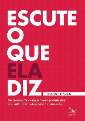 Lipman / Costa |  Escute o que ela diz | eBook | Sack Fachmedien