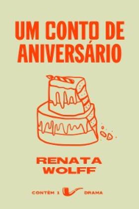 Wolff |  Um conto de aniversário | eBook | Sack Fachmedien