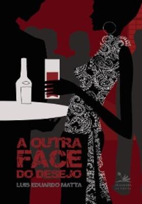 Matta |  A outra face do desejo | eBook | Sack Fachmedien