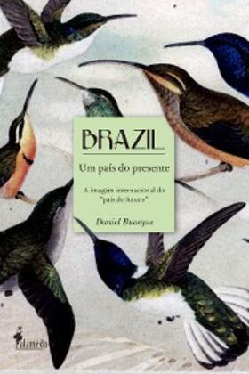 Buarque |  Brazil um país do presente | eBook | Sack Fachmedien