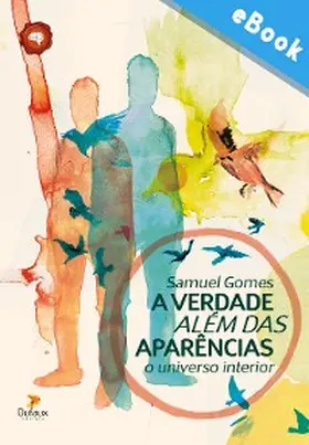 Gomes |  A verdade além das aparências | eBook | Sack Fachmedien