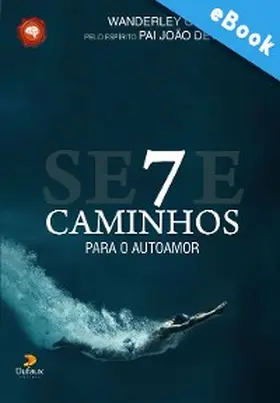 Oliveira |  Sete caminhos para o autoamor | eBook | Sack Fachmedien