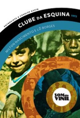 Gavin / Nascimento / Borges |  Lô Borges e Milton Nascimento, Clube da Esquina | eBook | Sack Fachmedien