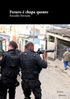 Bressane |  Futuro é chapa quente | eBook | Sack Fachmedien