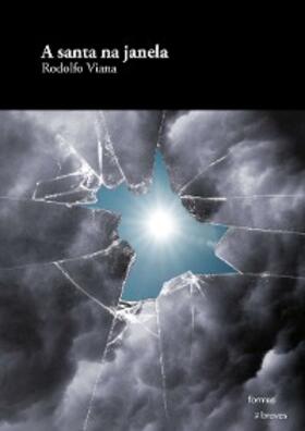 Viana |  A santa na janela | eBook | Sack Fachmedien