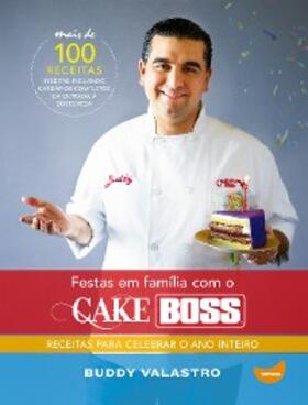 Valastro |  Festas em família com o Cake Boss | eBook | Sack Fachmedien