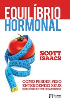 Isaacs |  Equilíbrio hormonal - Como perder peso entendendo seus hormônios e metabolismo | eBook | Sack Fachmedien