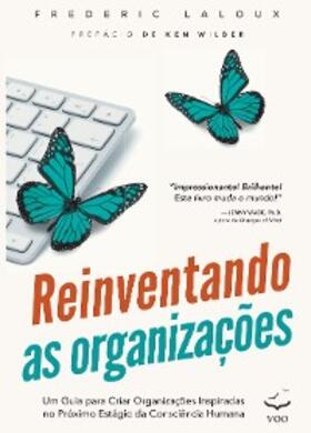 Laloux |  Reinventando as Organizações | eBook | Sack Fachmedien