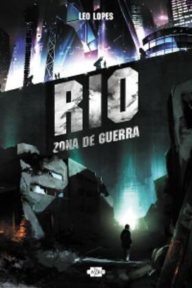 Lopes |  RIO: Zona de Guerra (español) | eBook | Sack Fachmedien
