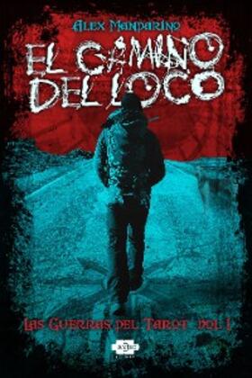 Mandarino |  El Camino del Loco | eBook | Sack Fachmedien