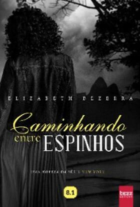 Bezerra |  Caminhando entre espinhos | eBook | Sack Fachmedien