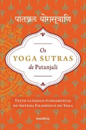 Patanjali |  Os Yoga Sutras de Patanjali | eBook | Sack Fachmedien