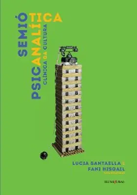 Santaella / Hisgail |  Semiótica psicanalítica | eBook | Sack Fachmedien