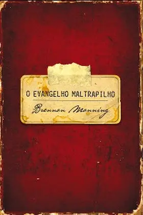 Manning | O evangelho maltrapilho | E-Book | www2.sack.de
