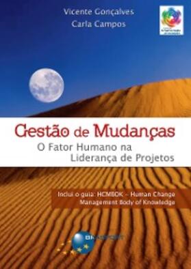 Gonçalves / Campos |  Gestão de mudanças - O fator humano na liderança de projetos | eBook | Sack Fachmedien