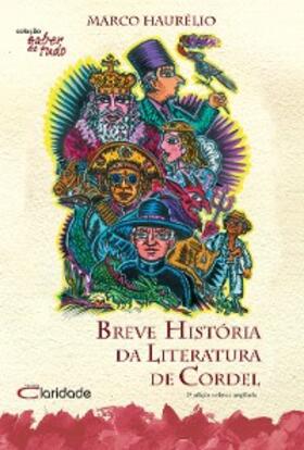 Haurélio |  Breve História da Literatura de Cordel | eBook | Sack Fachmedien