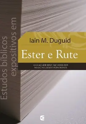 Duguid |  Estudos bíblicos expositivos em Ester e Rute | eBook | Sack Fachmedien