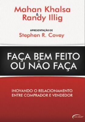 Khalsa / Illig |  Faça Bem Feito Ou Não Faça | eBook | Sack Fachmedien