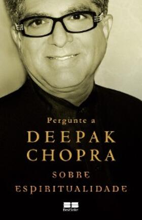 Chopra |  Pergunte a Deepak Chopra sobre espiritualidade | eBook | Sack Fachmedien