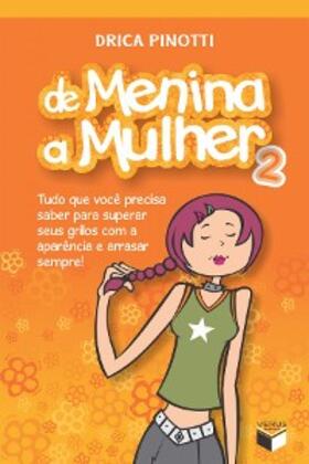 Pinotti |  De menina a mulher - vol. 2 | eBook | Sack Fachmedien