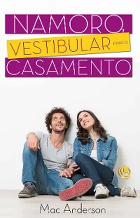 Anderson |  Namoro, vestibular para o casamento | eBook | Sack Fachmedien