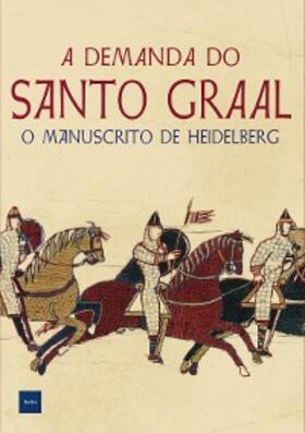 Anônimo |  A Demanda do Santo Graal | eBook | Sack Fachmedien