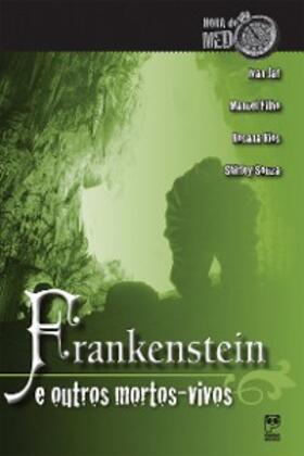 Jaf / Filho / Souza |  Frankenstein e outros mortos-vivos | eBook | Sack Fachmedien