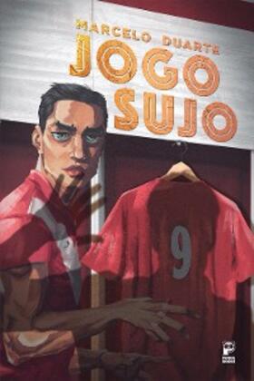 Duarte |  Jogo Sujo | eBook | Sack Fachmedien