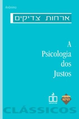 Anônimo |  A psicologia dos justos | eBook | Sack Fachmedien