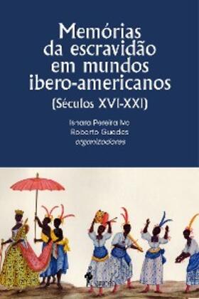 Ivo / Guedes |  Memórias da escravidão em mundos ibero-americanos | eBook | Sack Fachmedien
