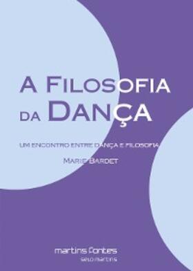 Bardet |  A filosofia da dança | eBook | Sack Fachmedien