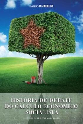 Barbieri |  História do debate do cálculo econômico socialista | eBook | Sack Fachmedien