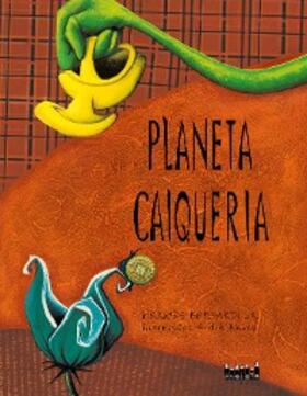 Bernardi Jr. |  Planeta Caiqueria | eBook | Sack Fachmedien