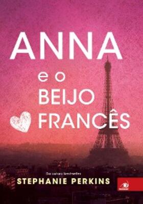 Perkins |  Anna e o beijo Francês | eBook | Sack Fachmedien