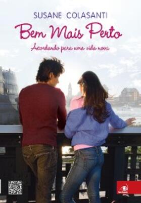 Colasanti |  Bem mais perto | eBook | Sack Fachmedien