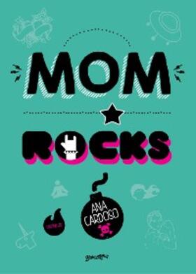 Cardoso |  Mom rocks | eBook | Sack Fachmedien