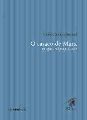 Stallybrass |  O casaco de Marx | eBook | Sack Fachmedien