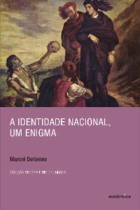Detienne |  A identidade nacional, um enigma | eBook | Sack Fachmedien