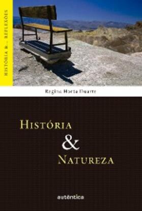 Duarte |  História & Natureza | eBook | Sack Fachmedien
