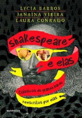 Vieira / Conrado / Barros |  Shakespeare e elas | eBook | Sack Fachmedien
