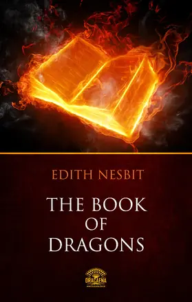 Nesbit |  The Book of Dragons | eBook | Sack Fachmedien