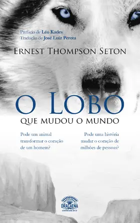 Thompson Seton / Kades |  O Lobo que mudou o mundo | eBook | Sack Fachmedien