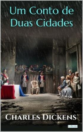 Dickens | Um Conto de Duas Cidades | E-Book | www2.sack.de