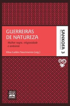 Larkin Nascimento |  Guerreiras de natureza | eBook | Sack Fachmedien