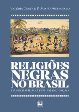 Costa / Gomes |  Religiões negras no Brasil | eBook | Sack Fachmedien